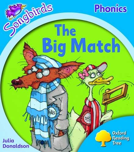 Oxford Reading Tree Songbirds Phonics Level 3: The Big Match