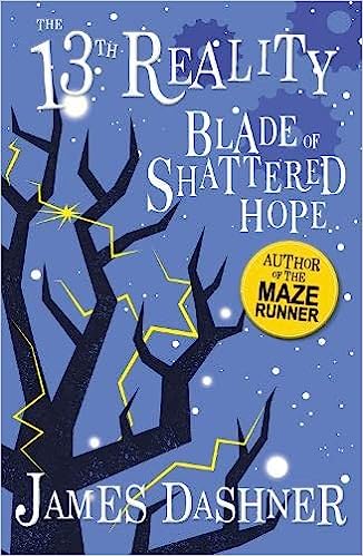 The Blade of Shattered Hope (The 13th Reality Series)