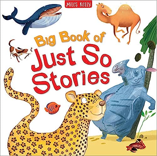 BIG BOOK OF JUST SO STORIES