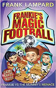 Frankie’s Magic Football: Frankie vs the Mummy’s Menace