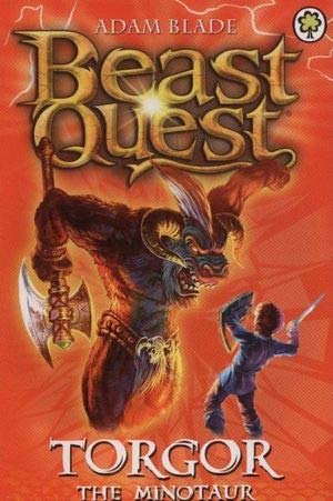 Beast Quest: Torgor the Minotaur (Series 3: Book 1)