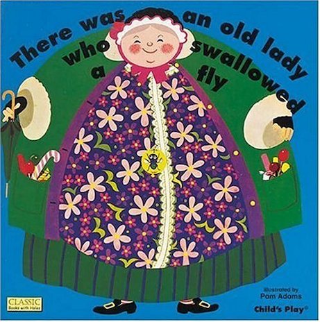 There Was an Old Lady Who Swallowed a Fly