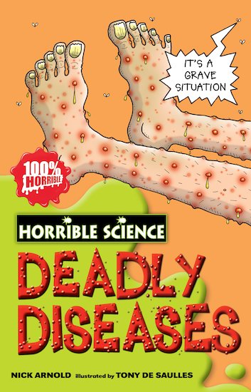 Horrible Science: Deadly Diseases