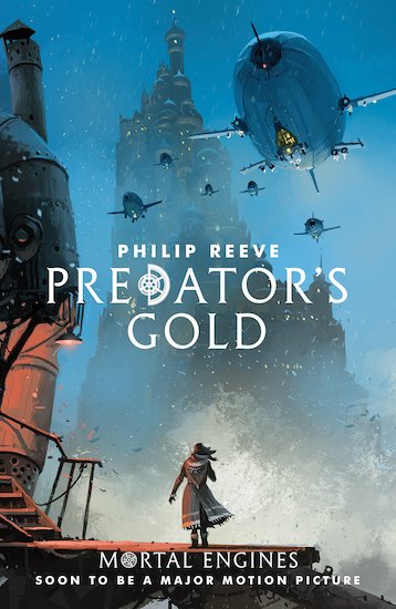 Mortal Engines Quartet #2: Predator's Gold