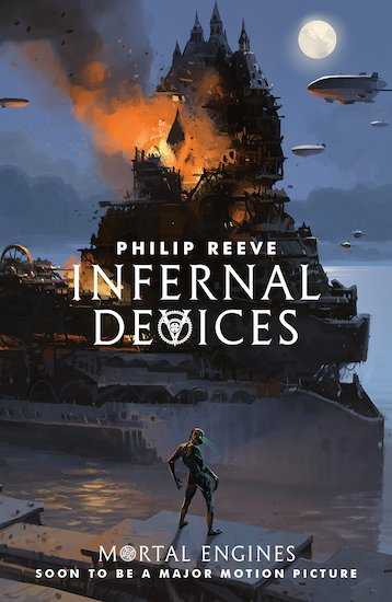 Mortal Engines Quartet #3: Infernal Devices