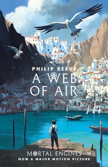 Mortal Engines Prequel: A Web of Air (#6)