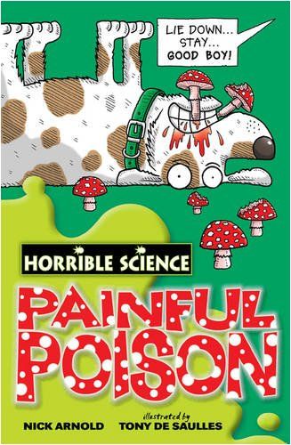 Horrible Science: Painful Poison