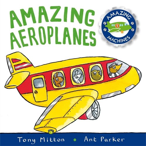 Amazing Aeroplanes (Amazing Machines)