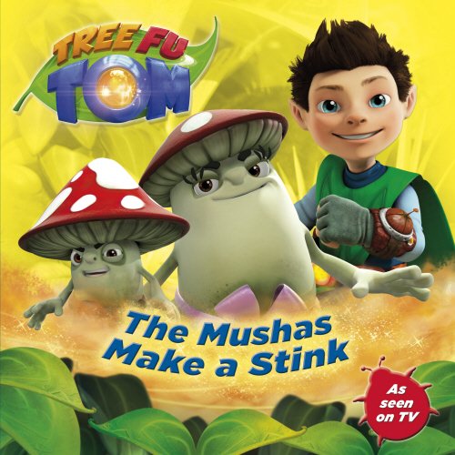 Tree Fu Tom: The Mushas Make a Stink