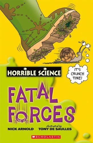 Horrible Science: Fatal Forces