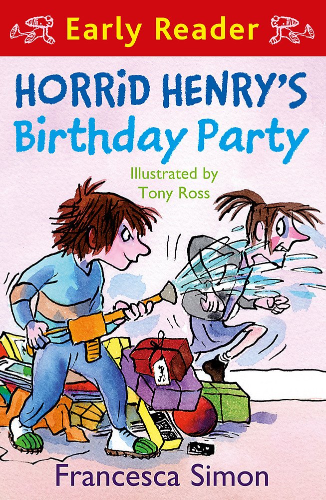 Early Reader: Horrid Henry's Birthday Party