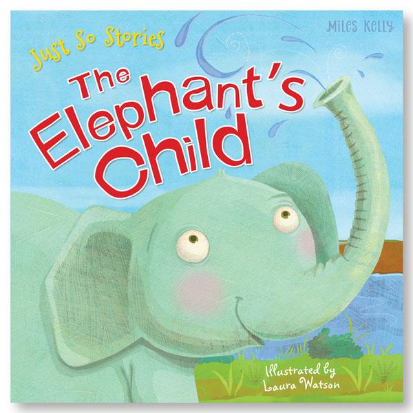 Just So Stories: The Elephant's Child