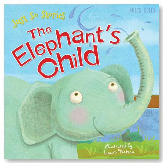 Just So Stories: The Elephant's Child