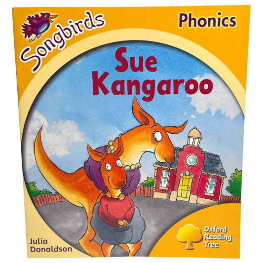 Read with Oxford: Julia Donaldson's Songbirds: Sue Kangaroo (Stage 5)