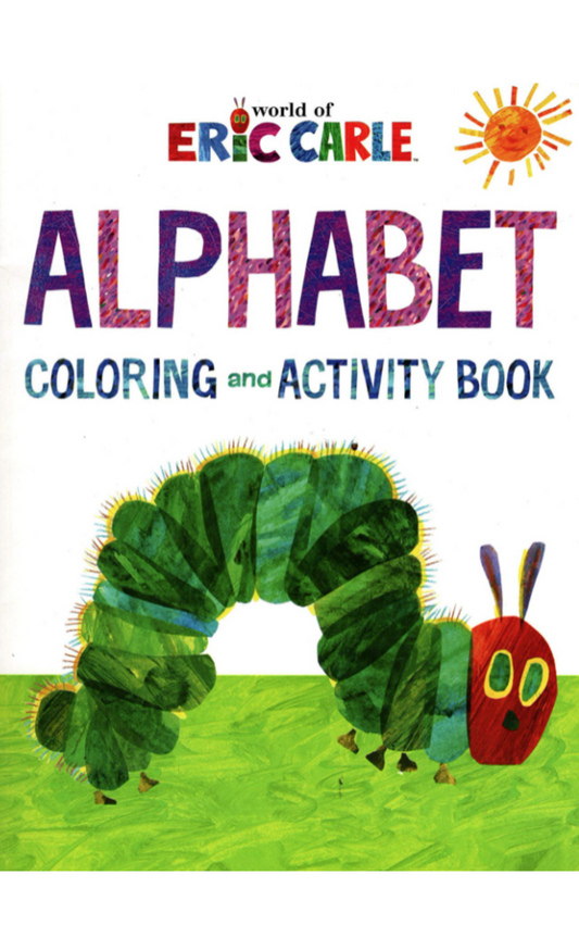 World of Eric Carle: Alphabet Coloring and Activity Book (The Very Hungry Caterpillar)