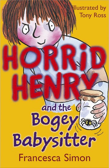 Horrid Henry and the Bogey Babysitter