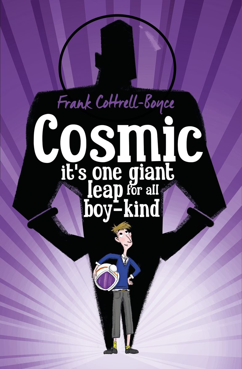 Cosmic - its one giant leap for all boy-kind