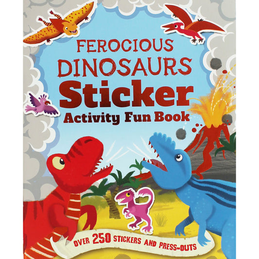 Ferocious Dinosaurs Sticker Activity Fun Book