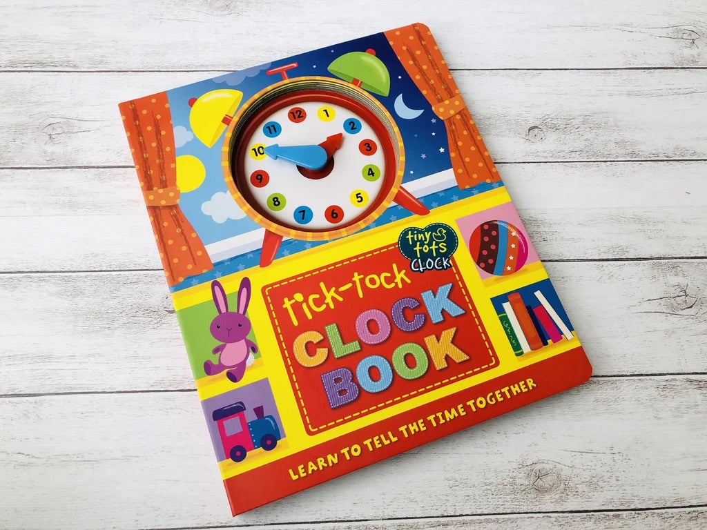 Tick-Tock Clock Book: Learning to Tell Time Together