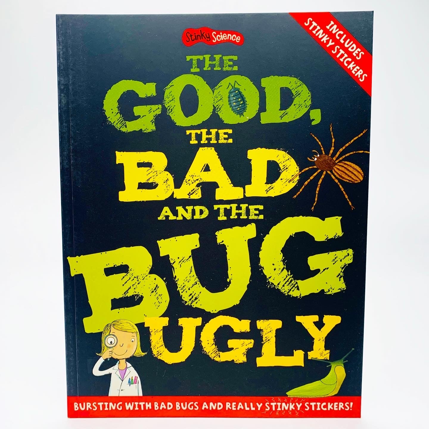 Stinky Science: The Good, the Bad and the Bug Ugly