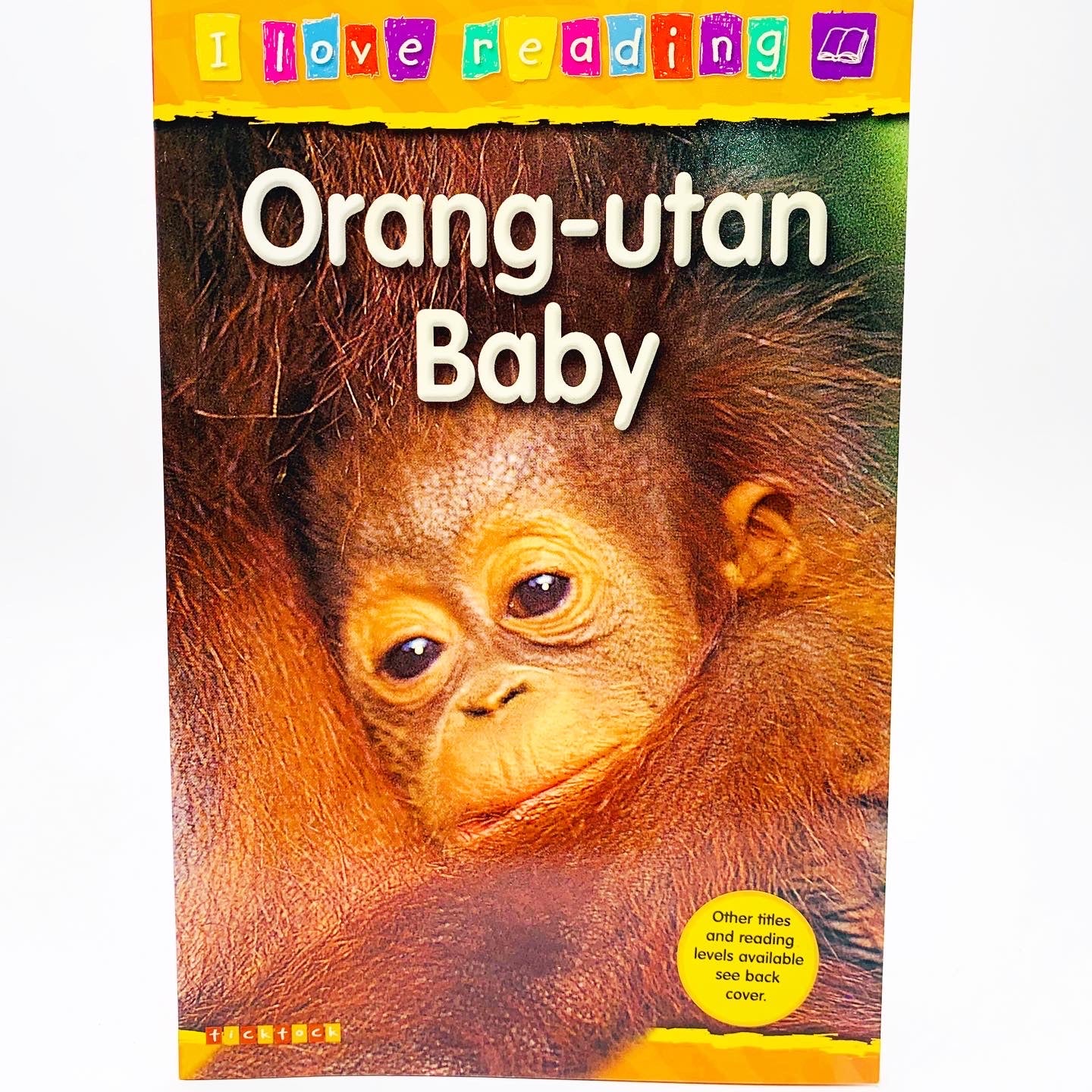 I Love Reading: Orang-utan Baby