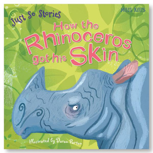 Just So Stories: How the Rhinoceros got his Skin