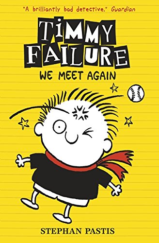 Timmy Failure: We Meet Again