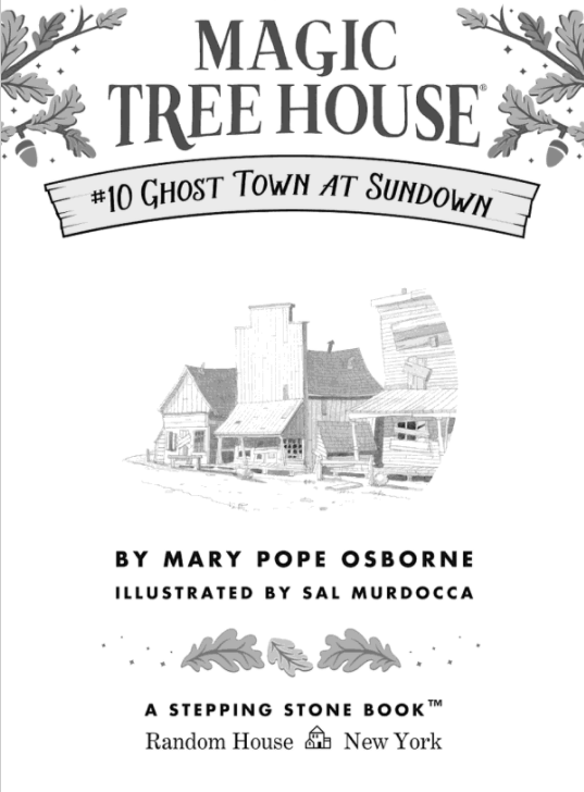 Magic Tree House: Ghost Town at Sundown (#10)